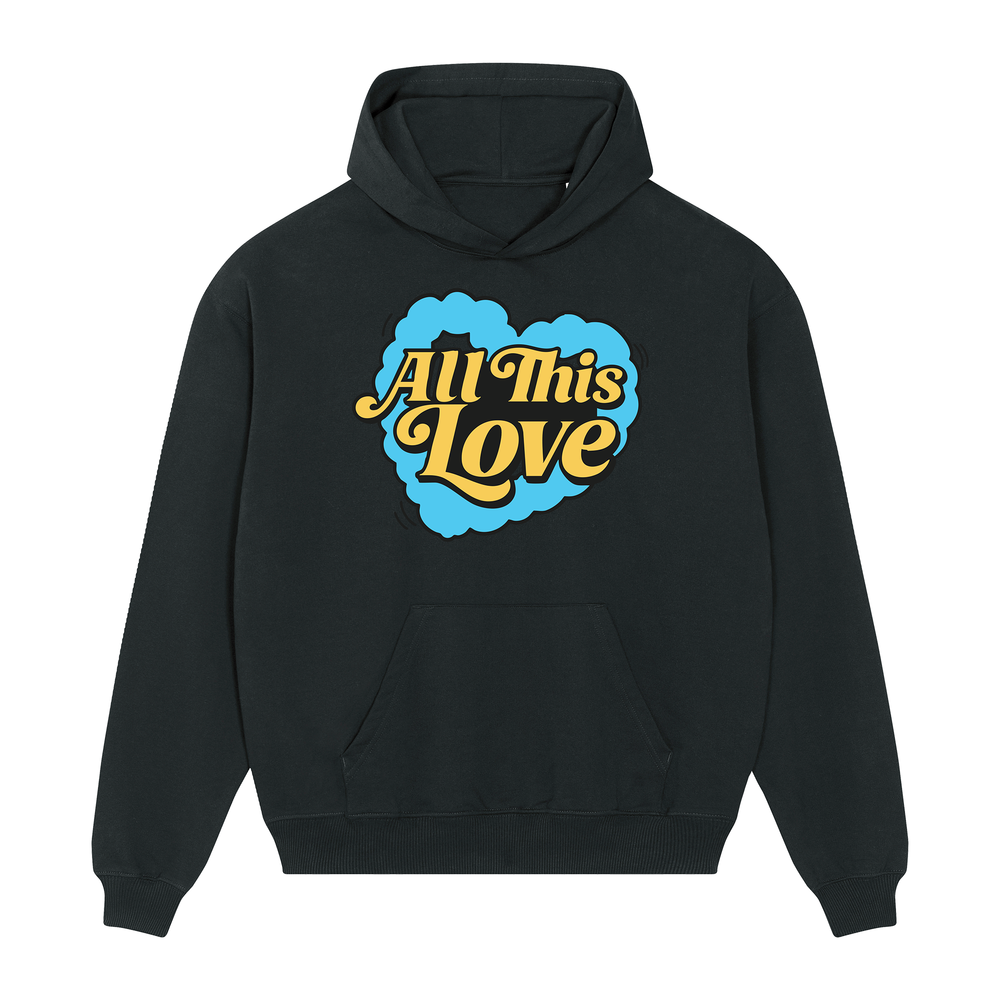 Black hoodie with 'All This Love' print across the front