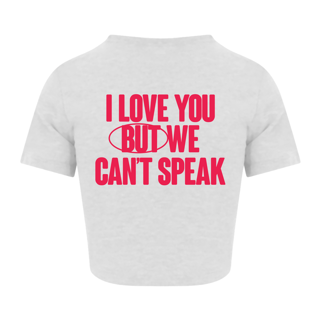 White Cat Burns crop top with pink text 'I LOVE YOU BUT WE CAN'T SPEAK'
